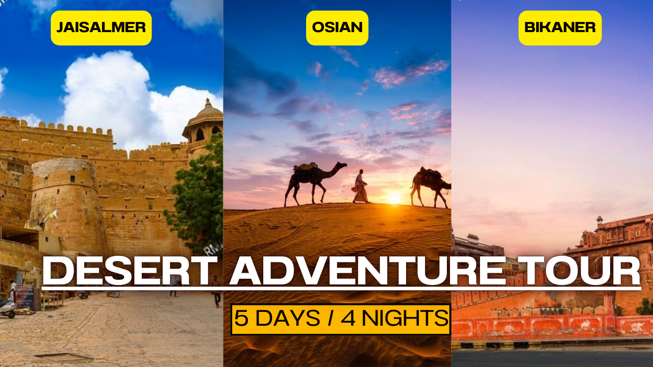 Desert Adventure Tour (5 Days / 4 Nights)